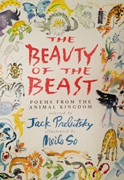The Beauty of the Beast (Jack Prelusky)