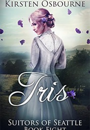 Iris (Suitors of Seattle, #8) (Kirsten Osbourne)