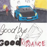 Juice Wrld - Goodbye &amp; Good Riddance