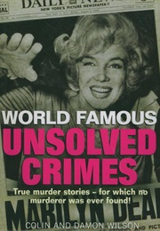 World Famous Unsolved Crimes (Colin & Damon Wilson)