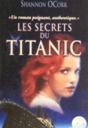 Les Secrets Du Titanic (Shannon O'Cork)