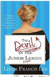 The Devil in the Junior League (Linda Francis Lee)