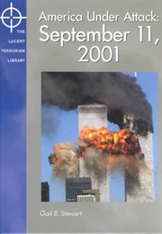 America Under Attack: September 11, 2001 (Gail B. Stewart)