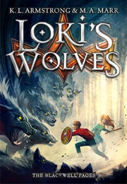 Loki&#39;s Wolves (K. L. Armstrong &amp; M. A. Marr)