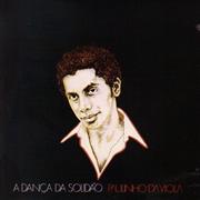 Paulinho Da Viola - A Dança Da Solidão