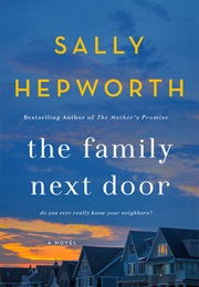 The Family Next Door (Sally Hepworth)