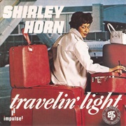 Travelin' Light – Shirley Horn (GRP, 1965)