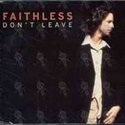 Don't Leave - Faithless