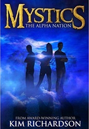 Mystics: The Alpha Nation (Kim Richardson)