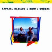 Raphael Rabello, Dino 7 Cordas - Raphael Rabello & Dino 7 Cordas