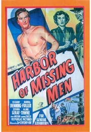 Harbor of Missing Men (1950)