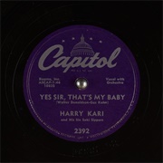 Harry Kari and His Six Saki Sippers - Yes Sir That's My Baby