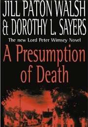 A Presumption of Death (Dorothy L. Sayers &amp; Jill Paton Walsh)