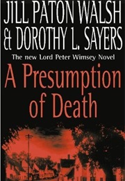 A Presumption of Death (Dorothy L. Sayers & Jill Paton Walsh)