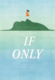 If Only (Jennifer Gilmore)