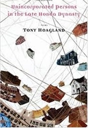 Unincorporated Persons in the Late Honda Dynasty (Tony Hoagland)