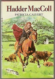 Hadder McColl (Patricia Calvert)