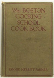The Boston Cooking-School Cook Book (Fannie Merritt-Farmer)