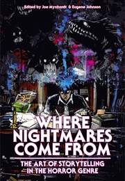Where Nightmares Come From (Joe Mynhardt &amp; Eugene Johnson)