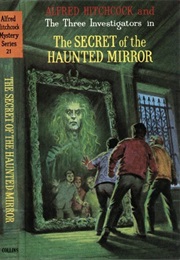 The Secret of the Haunted Mirror (The Three Investigators) (M.V. Carey)