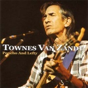 Townes Van Zandt - Pancho &amp; Lefty