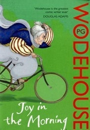 Joy in the Morning (P.G. Wodehouse)