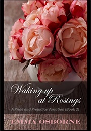 Waking Up at Rosings (Emma Osborne)