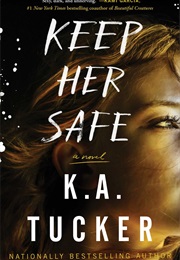 Keep Her Safe (KA Tucker)