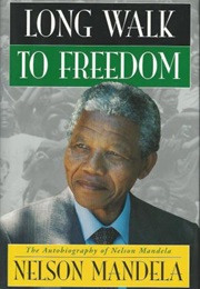 A Political Memoir (Long Walk to Freedom - Nelson Mandela)