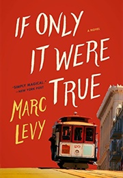 If Only It Were True (Marc Levy)