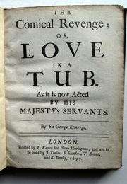 The Comical Revenge, Or, Love in a Tub (George Etherege)