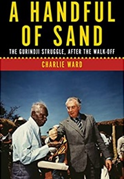 A Handful of Sand: The Gurindji Struggle (Charlie Ward)