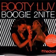 Booty Luv - Boogie 2 Nite