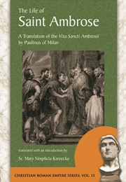 The Life of Saint Ambrose (Paulinus of Milan)
