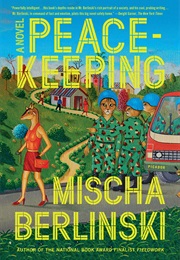 Peacekeeping (Mischa Berlinski)