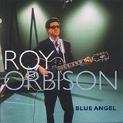 Blue Angel - Roy Orbison
