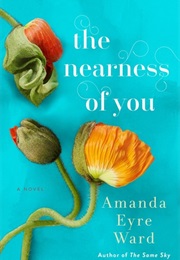 The Nearness of You (Amanda Eyre Ward)