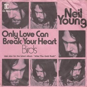 Neil Young - Only Love Can Break Your Heart