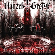 Hanzel Und Gretyl - Black Forest Metal