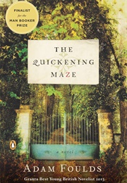 The Quickening Maze (Adam Foulds)