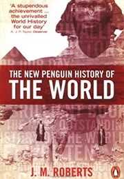 The New Penguin History of the World (J.M. Roberts)