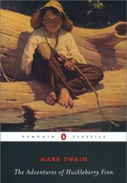 The Adventures of Huckleberry Finn (Mark Twain)