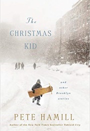 The Christmas Kid and Other Brooklyn Stories (Pete Hamill)