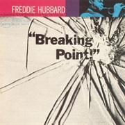Freddie Hubbard - Breaking Point