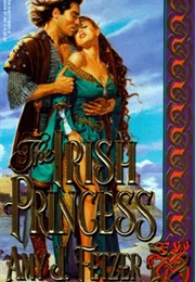 The Irish Princess (Amy J. Fetzer)