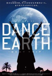 Dance Earth Beat Trip (2013)