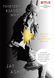 Thirteen Reasons Why (Jay Asher)