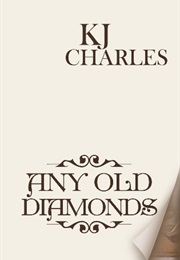 Any Old Diamonds (KJ Charles)