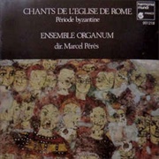 Marcel Pérès - Chants De L'eglise De Rome Période Byzantine