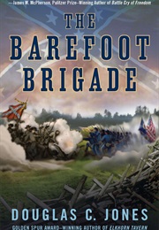 The Barefoot Brigade (Douglas C. Jones)